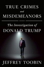 Cover art for True Crimes and Misdemeanors: The Investigation of Donald Trump