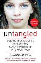 Cover art for Untangled: Guiding Teenage Girls Through the Seven Transitions into Adulthood