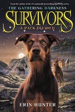 Cover art for Survivors: The Gathering Darkness #1: A Pack Divided