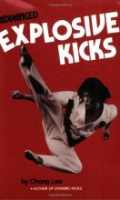 Cover art for Advanced Explosive Kicks (Literary Links to the Orient)