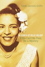Cover art for If You Can't Be Free, Be a Mystery: In Search of Billie Holiday