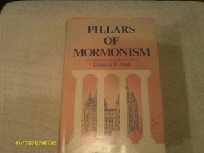 Cover art for Pillars of Mormonism: A kindly review of Mormonism in a careful comparison with the Bible