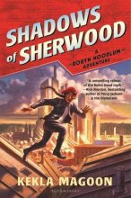 Cover art for Shadows of Sherwood (A Robyn Hoodlum Adventure)