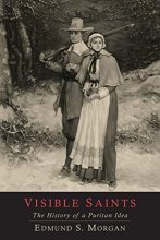Cover art for Visible Saints: The History of a Puritan Idea