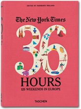 Cover art for The New York Times: 36 Hours 125 Weekends in Europe (VARIA)
