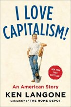 Cover art for I Love Capitalism!: An American Story