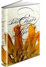 Cover art for The Elixir of Life: Finding Love and Joy in the Passionate Pursuit of Food