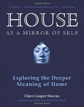 Cover art for House As a Mirror of Self: Exploring the Deeper Meaning of Home