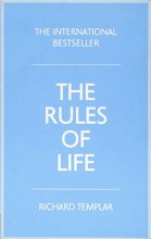 Cover art for The Rules of Life: A personal code for living a better, happier, more successful kind of life (4th Edition)
