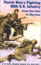 Cover art for Puerto Rico's Fighting 65th U.S. Infantry: From San Juan to Chorwan