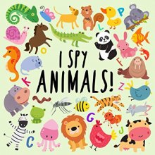 Cover art for I Spy - Animals!: A Fun Guessing Game for 2-4 Year Olds (I Spy Book Collection)