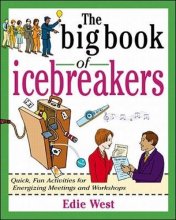Cover art for The Big Book of Icebreakers: Quick, Fun Activities for Energizing Meetings and Workshops