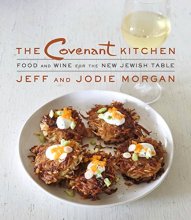 Cover art for The Covenant Kitchen: Food and Wine for the New Jewish Table: A Cookbook