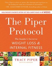 Cover art for The Piper Protocol: The Insider's Secret to Weight Loss and Internal Fitness