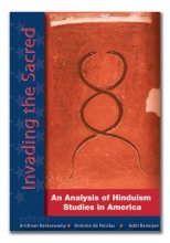 Cover art for Invading the Sacred: An Analysis of Hinduism Studies in America