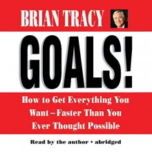 Cover art for Goals! How to Get Everything You Want Faster Than You Ever Thought Possible