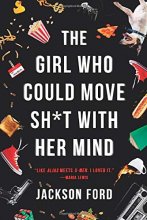 Cover art for The Girl Who Could Move Sh*t with Her Mind (The Frost Files (1))