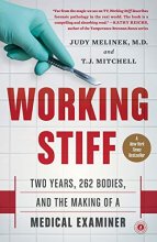 Cover art for Working Stiff: Two Years, 262 Bodies, and the Making of a Medical Examiner