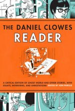 Cover art for The Daniel Clowes Reader: Ghost World, Nine Short Stories & Critical Materia