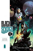 Cover art for Black Science Volume 8: Later Than You Think