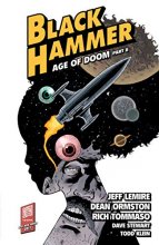 Cover art for Black Hammer Volume 4: Age of Doom Part Two