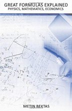 Cover art for Great Formulas Explained - Physics, Mathematics, Economics