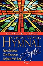 Cover art for Open Your Hymnal Again: More Devotions That Harmonize Scripture With Song