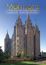 Cover art for The Mormons: Who They Are, What They Believe