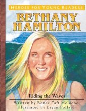 Cover art for Bethany Hamilton: Riding the Waves (Heroes for Young Readers)