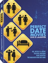 Cover art for Perfect Date Movies Vol. 4 - Love & Laughter (Raising Arizona / Me, Myself & Irene / Nine Months / The Man with One Red Shoe)