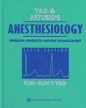 Cover art for Yao & Artusio's Anesthesiology: Problem-Oriented Patient Management (Fifth Edition)