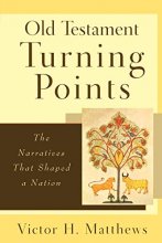 Cover art for Old Testament Turning Points: The Narratives That Shaped a Nation