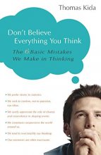 Cover art for Don't Believe Everything You Think: The 6 Basic Mistakes We Make in Thinking