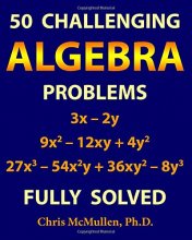 Cover art for 50 Challenging Algebra Problems (Fully Solved)