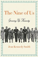 Cover art for The Nine of Us: Growing Up Kennedy
