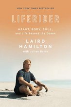 Cover art for Liferider: Heart, Body, Soul, and Life Beyond the Ocean