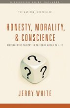 Cover art for Honesty, Morality, & Conscience: Making Wise Choices in the Gray Areas of Life