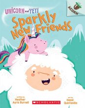 Cover art for Sparkly New Friends: An Acorn Book (Unicorn and Yeti #1)