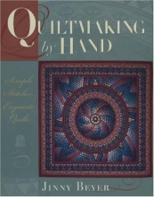 Cover art for Quiltmaking by Hand: Simple Stitches, Exquisite Quilts