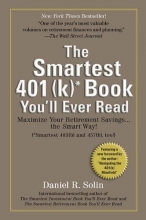 Cover art for Smartest 401(k) Book You'll Ever Read: Maximize Your Retirement Savings...the Smart Way!