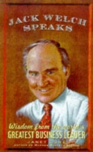 Cover art for Jack Welch Speaks: Wisdom from the World's Greatest Business Leader