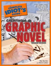 Cover art for The Complete Idiot's Guide to Creating a Graphic Novel, 2ndEdition