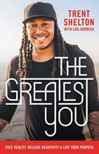 Cover art for The Greatest You: Face Reality, Release Negativity, and Live Your Purpose