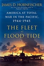 Cover art for The Fleet at Flood Tide: America at Total War in the Pacific, 1944-1945