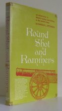 Cover art for Round Shot and Rammers: An Introduction to Muzzle-Loading Land Artillery in the United States