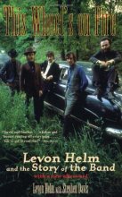 Cover art for This Wheel's on Fire: Levon Helm and the Story of the Band