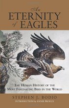 Cover art for Eternity of Eagles: The Human History Of The Most Fascinating Bird In The World