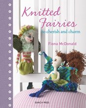 Cover art for Knitted Fairies: to cherish and charm