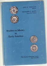 Cover art for Studies on Money in Early America by Eric P. Newsman (1976-06-02)