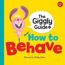 Cover art for The Giggly Guide of How to Behave (Mind Your Manners)